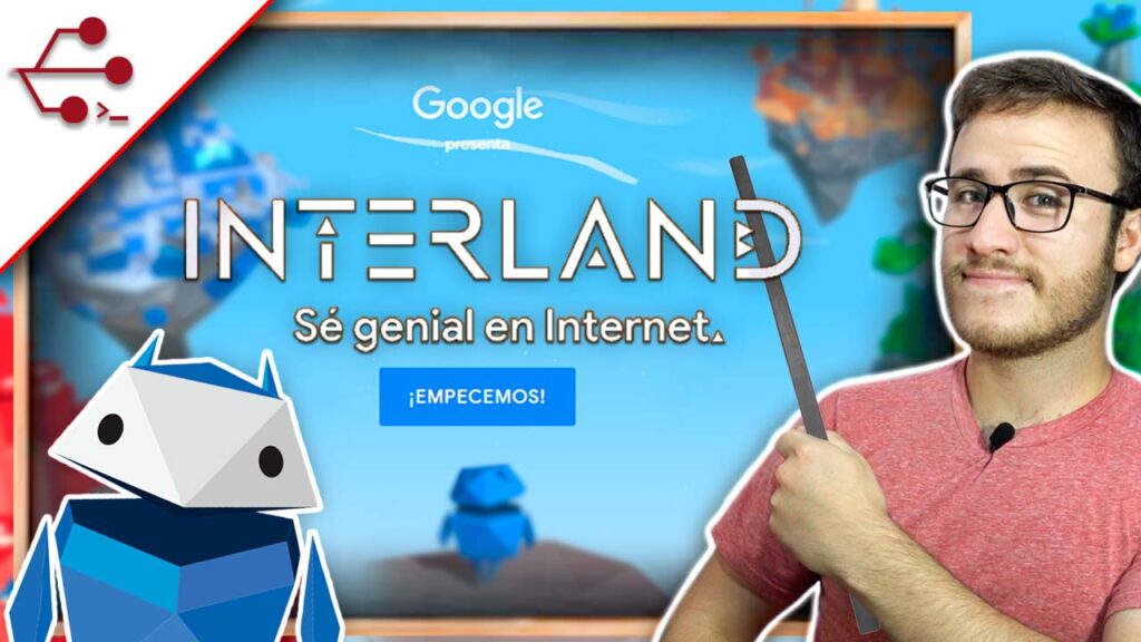 Interland: el juego online creado por Google para enseñar a los